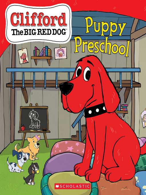 Title details for Puppy Preschool (Clifford the Big Red Dog Storybook) by Norman Bridwell - Wait list